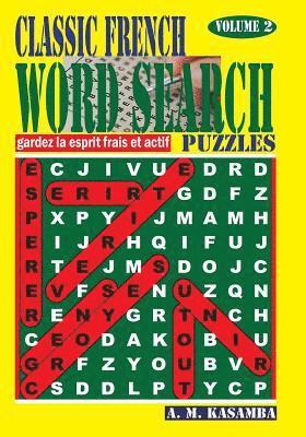 CLASSIC FRENCH Word Search Puzzles. Vol. 2 1