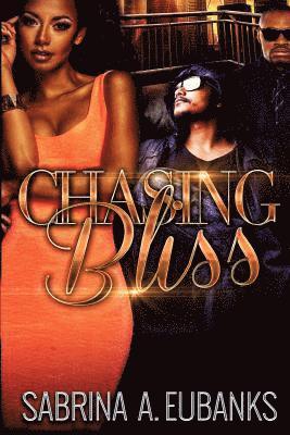 Chasing Bliss 1