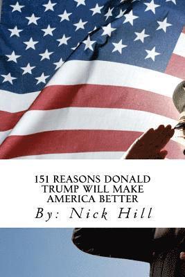 151 Reasons Donald Trump Will Make America Better 1