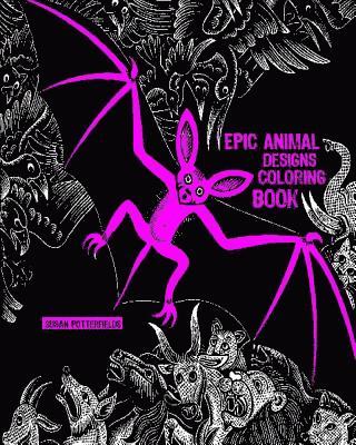 Epic Animal Designs Adult Coloring Book 1