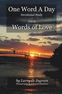 bokomslag Words of Love: One Word A Day: Devotional Study