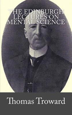 bokomslag The Edinburgh Lectures on Mental Science