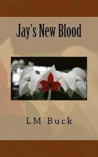 bokomslag Jay's New Blood