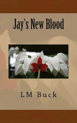 Jay's New Blood 1