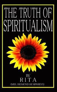 bokomslag The Truth of Spiritualism