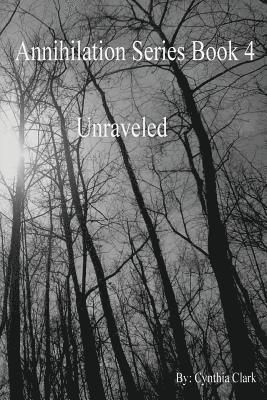 bokomslag Annihilation Series: Unraveled