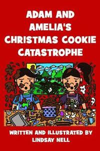 bokomslag Adam and Amelia's Christmas Cookie Catastrophe
