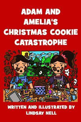 Adam and Amelia's Christmas Cookie Catastrophe 1