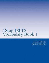 bokomslag 1Stop IELTS Vocabulary Book 1: IELTS Vocabulary