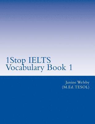 bokomslag 1Stop IELTS Vocabulary Book 1: IELTS Vocabulary