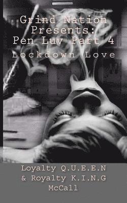 Pen Luv Part 4: Lockdown Love 1