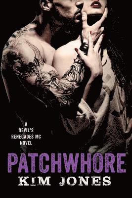 Kim Jones - Patchwhore, Häftad