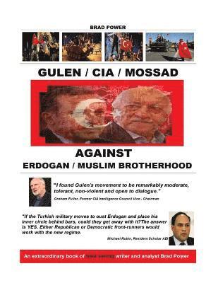 Gulen / CIA / Mossad: against Erdogan and Muslim Brotherhood 1
