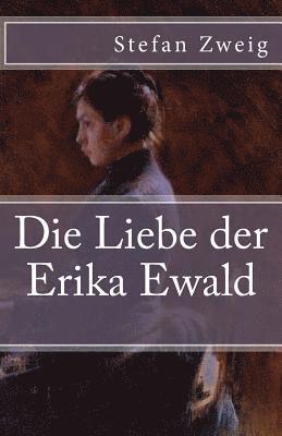 bokomslag Die Liebe der Erika Ewald