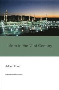 bokomslag Islam in the 21st Century