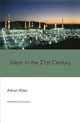 Islam in the 21st Century 1