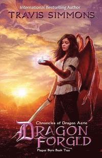 bokomslag Dragon Forged: Chronicles of Dragon Aerie