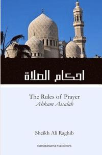 bokomslag The Rules of Prayer (Ahkam As-Salah)