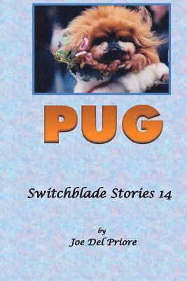 Pug: Switchblade Stories 14 1