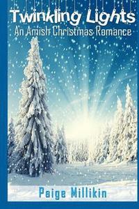 bokomslag Twinkling Lights: An Amish Christmas Romance