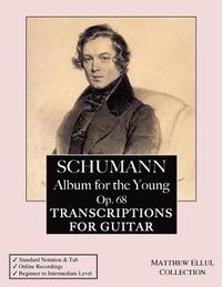 bokomslag Schumann: Album for the Young, Op. 68: Transcriptions for Guitar (with tab & online audio)