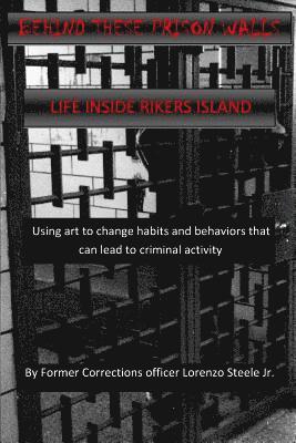 bokomslag Behind These Prison Walls: Inside Rikers Island