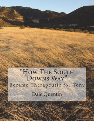 How the South Downs Way: Became Therapeutic for Tony 1