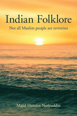 bokomslag Indian Folklore: Not all Muslim people are terrorists