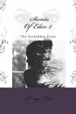 bokomslag Secrets Of Eden 2: The Forbidden Fruit