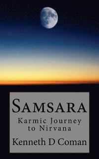 bokomslag Samsara: Karmic Journey to Nirvana