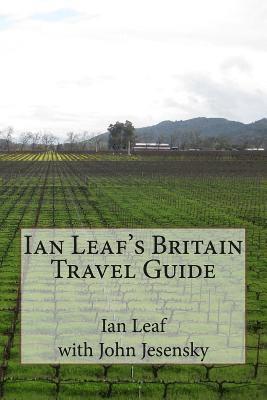 John Jesensky, Ian Leaf - Ian Leaf's Britain Travel Guide, Häftad