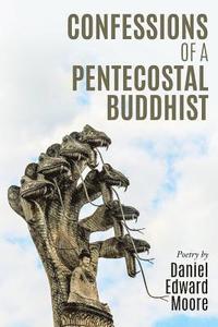 bokomslag Confessions of a Pentecostal Buddhist