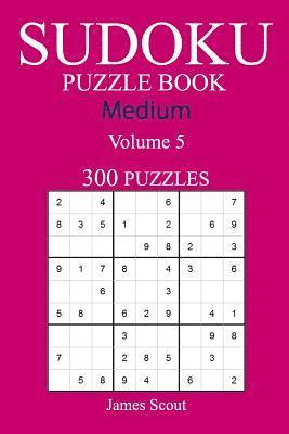 bokomslag 300 Medium Sudoku Puzzle Book: Volume 5