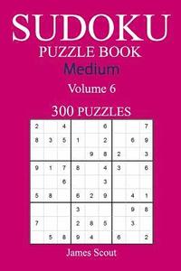 bokomslag 300 Medium Sudoku Puzzle Book: Volume 6