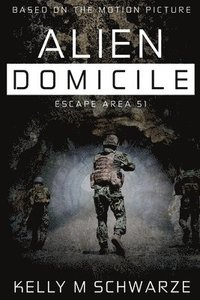 bokomslag Alien Domicile: Escape Area 51