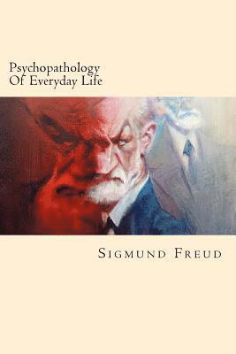 Psychopathology Of Everyday Life