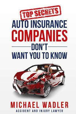 Top Secrets Auto Insurance Companies Don't Want You to Know 1