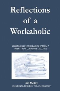 bokomslag Reflections of a Workaholic