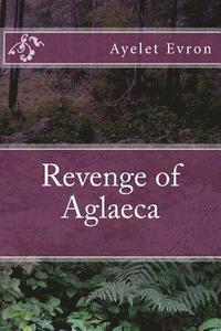 bokomslag Revenge of Aglaeca