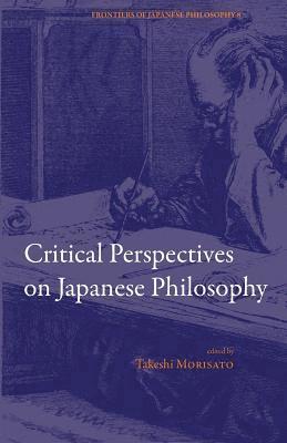 Critical Perspectives on Japanese Philosophy 1