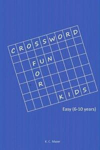 bokomslag Crossword Fun for Kids: Easy (6-10 years)