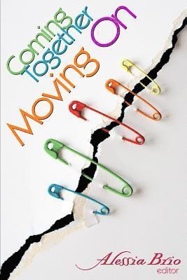 Alessia Brio, Alessia Brio - Coming Together: Moving On, Häftad