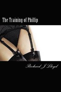 bokomslag The Training of Phillip