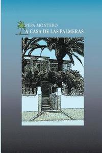 bokomslag La casa de las palmeras