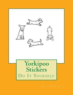 Yorkipoo Stickers: Do It Yourself 1