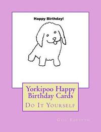 bokomslag Yorkipoo Happy Birthday Cards: Do It Yourself