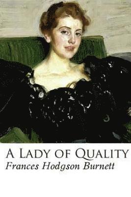 A Lady of Quality 1