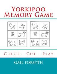 bokomslag Yorkipoo Memory Game: Color - Cut - Play