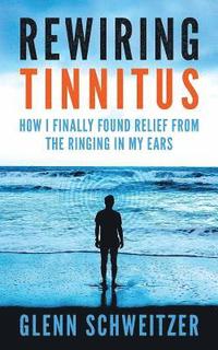 bokomslag Rewiring Tinnitus