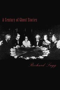 bokomslag A Century of Ghost Stories